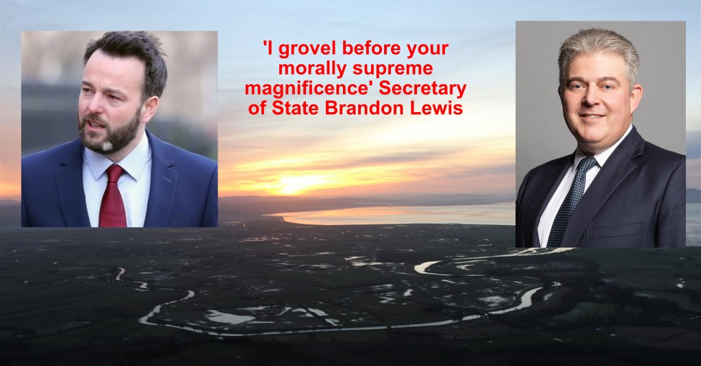 Secretary of State pens open letter to Colm Eastwood: ‘I am but a pathetic oppressing Englishman, and you are a mean spirited wee bollix’